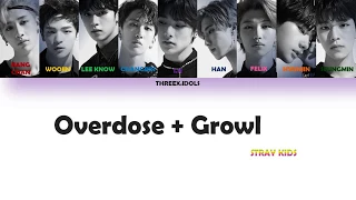 STRAY KIDS (스트레이 키즈) - Overdose + Growl / EXO Lyrics [Color Coded][ENG/RUS]