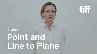 POINT AND LINE TO PLANE Trailer | TIFF 2020