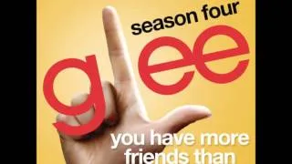 Glee - You Have More Friends Than You Know