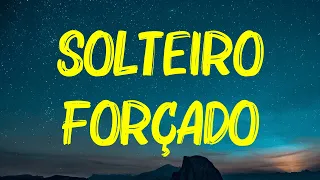 Ana Castela - Solteiro Forçado (Letra)