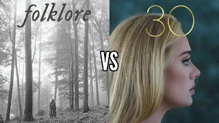 Folklore(Taylor Swift) vs 30(Adele) - Album Battle