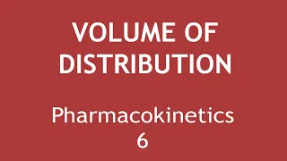 Volume of Distribution (Pharmacokinetics Part 6) | Dr. Shikha Parmar