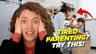 How To Parent When Feeling Worn Out