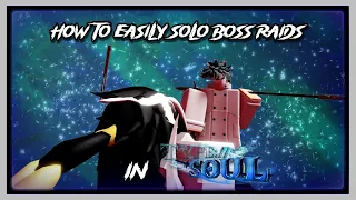 The Fastest And Easiest Method To Solo Boss Raids (Type Souls)