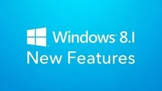Windows 8.1 New Features