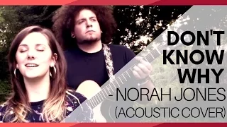 Don't Know Why - Norah Jones (Acoustic Cover) | Hannah Boulton