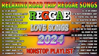 BEST REGGAE MIX 2024 - REGGAE LOVE SONGS 2024 - ALL TIME FAVORITE REGGAE SONGS 2024