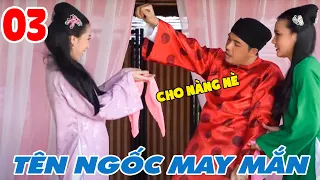 PHIM CỔ TRANG TẾT 2023 - TÊN NGỐC MAY MẮN PHẦN 3 |TRỌN BỘ PHIM CỔ TRANG CỔ TÍCH VIỆT NAM HAY NHẤT