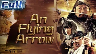 【ENG】ACTION MOVIE | An Flying Arrow | China Movie Channel ENGLISH | ENGSUB