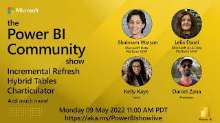 The Power BI Community Show Ep 4 - Incremental Refresh, Hybrid Tables, and Charticulator