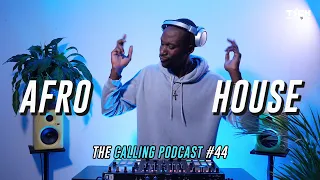 AFRO HOUSE MIX APRIL 2024 | The Calling Podcast #44 by Tech Sangoma