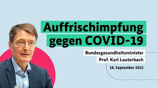 Bundesgesundheitsminister Prof. Karl Lauterbach zur Auffrischimpfung gegen COVID-19