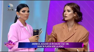 Bravo, ai stil! - Andreea, acuzata de concurente ca in culise e alt om si in platou iese la atac!