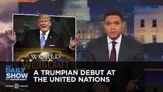 A Trumpian Debut at the United Nations: The Daily Show