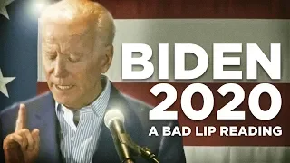 "BIDEN 2020" — A Bad Lip Reading