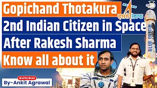 Gopichand Thotakura | India's Second Citizen in Space After Rakesh Sharma | UPSC Mains