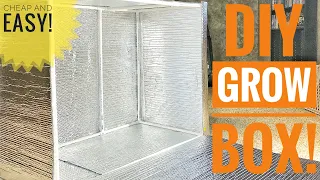 CHEAP AND EASY DIY GROW BOX