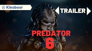 PREDATOR 6 | (2024) |  OFFICIAL TRAILER | ХИЩНИК 6 (2024) | ТРЕЙЛЕР | JAMES CAMERON | SCHWARZENEGGER