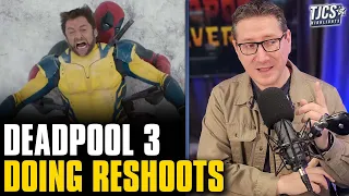 Deadpool And Wolverine Doing Reshoots - Will It Delay July Release Date