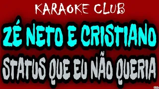 ZÉ NETO E CRISTIANO - STATUS QUE EU NÃO QUERIA (NOVA ROUPAGEM) ( KARAOKÊ )