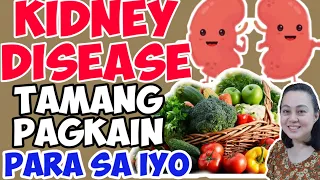 Kidney Disease: Tamang Pagkain Sa Iyo - ni Doc Liza Ong #197b