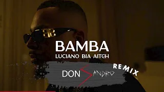 Luciano - Bamba (Don Sandro Remix)