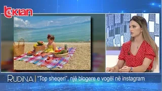 Rudina - “Top sheqeri”, nje blogere e vogel ne instagram! (18 shtator 2019)