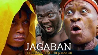 JAGABAN Ft. SELINA TESTED Episode 23 (WAR) #selinatested #viralvideo #trending #nollywood #viral