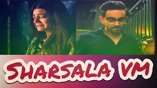 Shahram 💫Arsala|| Zaroori tha|| VM|| Sharsala