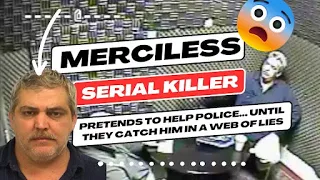 Merciless Serial Killer Pretends to Help Police Until They Catch Him in a Web of Lies