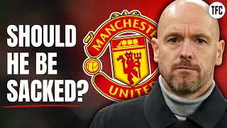 Should Man United SACK Erik Ten Hag?