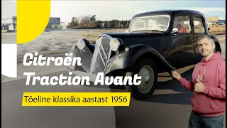 Proovisõit - Citroën Traction Avant aastast 1956