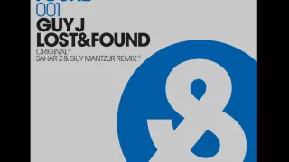 Guy J - Lost & Found (Original Mix)