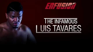 This is Luis Tavares Enfusion contracted fighters