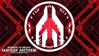 Members Of Mayday - Mayday Anthem (Thomas Schumacher Remix)
