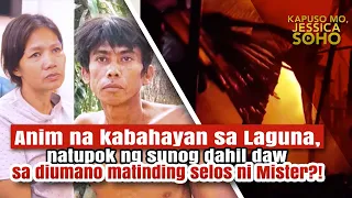 Mister na nagselos, diumano, sinunog ang kanilang bahay?! | Kapuso Mo, Jessica Soho