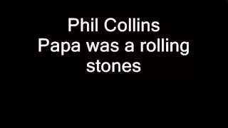 Phil Collins - Papa Was a Rolling Stone