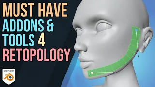 Must Have Addons & Tools for Retopology