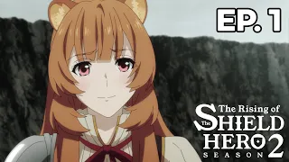 The Rising of The Shield Hero S2 - Épisode 1 - VOSTFR