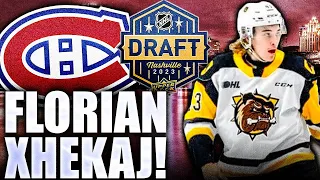 HABS DRAFT ARBER XHEKAJ'S YOUNGER BROTHER: FLORIAN XHEKAJ TO MONTREAL CANADIENS (2023 NHL Draft)
