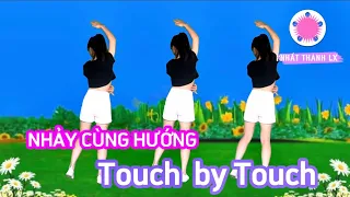 NHẢY CÙNG HƯỚNG // Touch by - DjRewel Remix