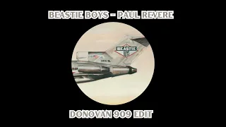 Paul Revere - Beastie Boys (DONOVAN 909 Edit)