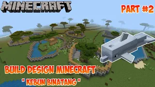 Part ke 2 | memperluas kebun binatang di minecraft Indonesia