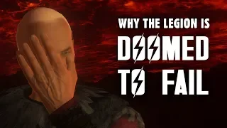 Why the Legion is Doomed to Fail - The Story of Fallout: New Vegas