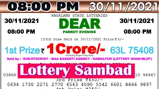 LOTTERY SAMBAD LIVE 08:00 PM 30.11.2021 NAGALAND LOTTERY RESULT LIVE DEAR LOTTERY LIVE RESULT