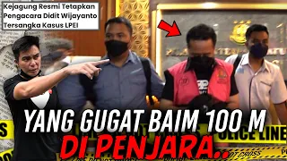 YANG GUGAT BAIM 100 MILYAR .. PAGI INI DIPENJARA..