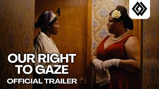 OUR RIGHT TO GAZE | Official Trailer | FSF