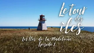 Le Tour des Îles: Îles-de-la-Madeleine 2