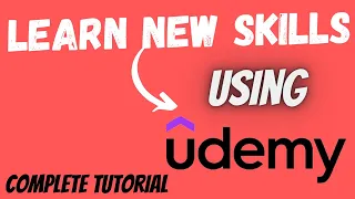 Learn New Skills From Udemy | Udemy Complete Tutorial