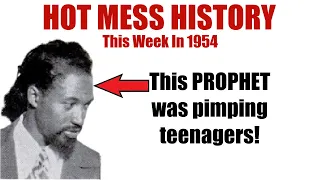 Pimping Prophet Was a Teacher To His H0es - Hot Mess History's Ordinary People #7